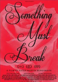 Something Must Break