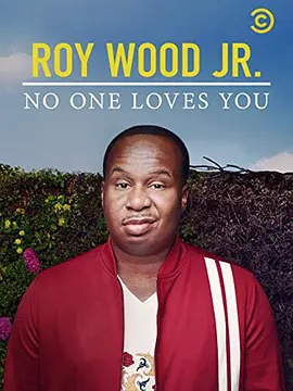 Roy Wood Jr.: No One Loves You