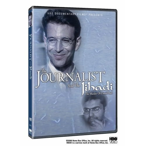 The Journalist and the Jihadi: The Murder of Daniel Pearl