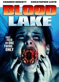 Blood Lake: Attack Of The Killer Lampreys