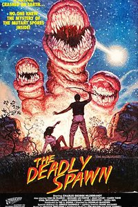 The Deadly Spawn