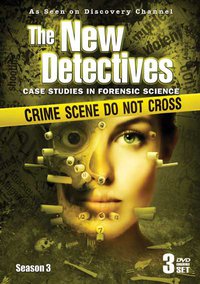 The New Detectives: Case Studies in Forensic Science