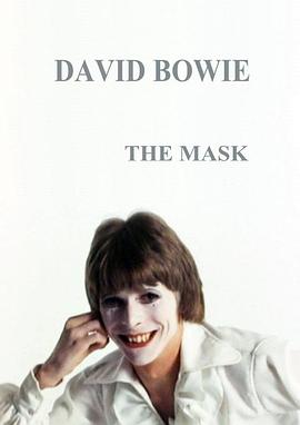 David Bowie: The Mask (A Mime)