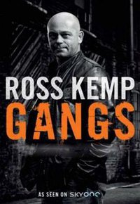 Ross Kemp on Gangs