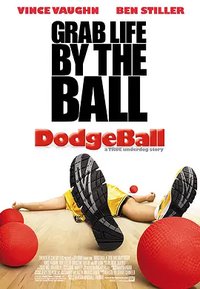 DodgeBall: A True Underdog Story