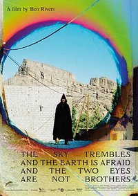 The Sky Trembles And The Earth Is Afraid And The Two Eyes Are Not Brothers