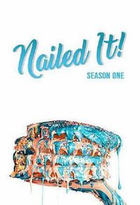 Nailed It! Season 1