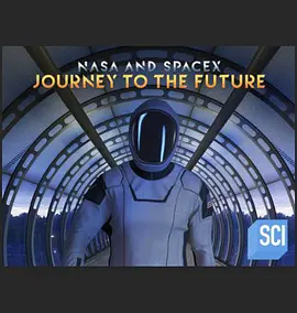 NASA and SpaceX: Journey to the Future