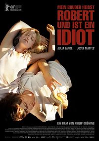 Mein Bruder heisst Robert und ist ein Idiot
