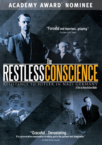 The Restless Conscience: Resistance to Hitler Within Germany 1933-1945