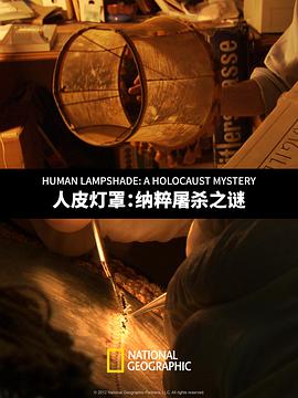 National Geographic Human Lampshade A Holocaust Mystery