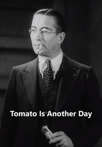 Tomato Is Another Day