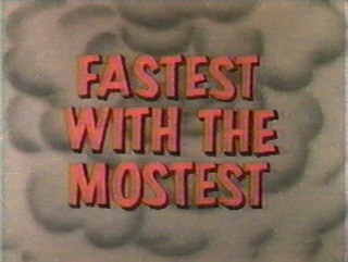 Fastest with the Mostest ---- Road Runner