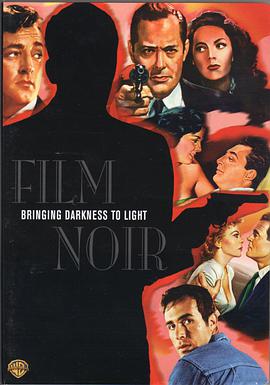 Film Noir:Bringing Darkness to Light