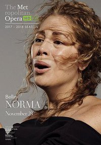 The Metropolitan Opera HD Live: Bellini: Norma