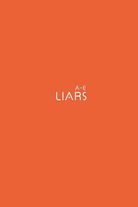 Liars (A-E)