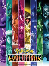 Pokémon Evolutions (精灵宝可梦 进化)