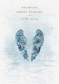 Coldplay -  Ghost Stories Live 2014