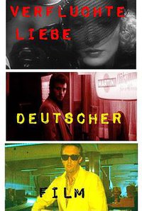 Doomed Love-A Journey through German Genre Films