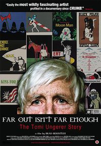 Far Out Isn't Far Enough: The Tomi Ungerer Story