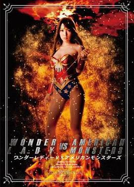 Wonder Lady vs. American Monsters