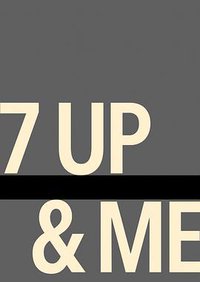 7 Up & Me