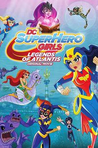 DC Super Hero Girls: Legends of Atlantis