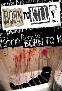 Born to Kill? Season 1