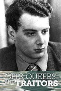 Toffs, Queers And Traitors: The Extraordinary Life Of Guy Burgess