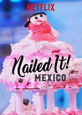 Nailed It! Mexico (¡Nailed It! México)