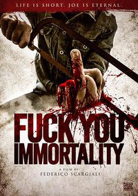 Fuck You Immortality