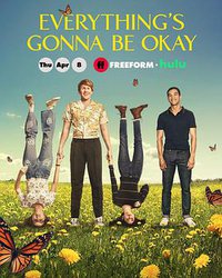 Everything's Gonna Be Okay (一切安好 第二季)