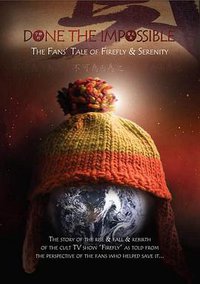 Done the Impossible-The Fans' Tale of Firefly and Serenity