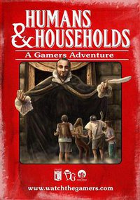 The Gamers: Humans & Households