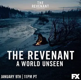A World Unseen: The Revenant