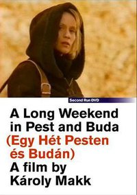 A Long Weekend in Pest and Buda