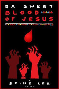 Da Sweet Blood of Jesus