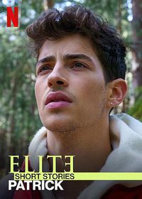 Élite Historias Breves: Patrick (Elite Short Stories: Patrick)