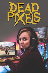 Dead Pixels (Series 1)