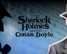 Sherlock Holmes Against Conan Doyle