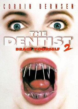 The Dentist II