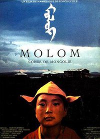 Molom: A Legend of Mongolia