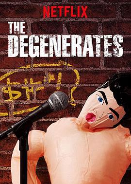 The Degenerates
