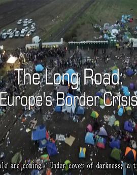 Panorama - Europe's Border Crisis: The Long Road