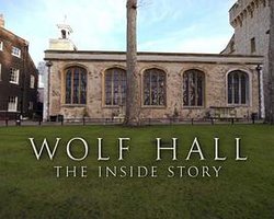 Wolf Hall: The Inside Story