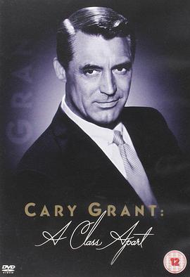 Cary Grant: A Class Apart