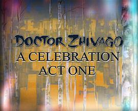 Doctor Zhivago: A Celebration