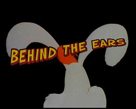 Behind the Ears: The True Story of Roger Rabbit
