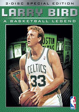 Larry Bird: A legenda