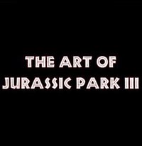 The Art of 'Jurassic Park III'